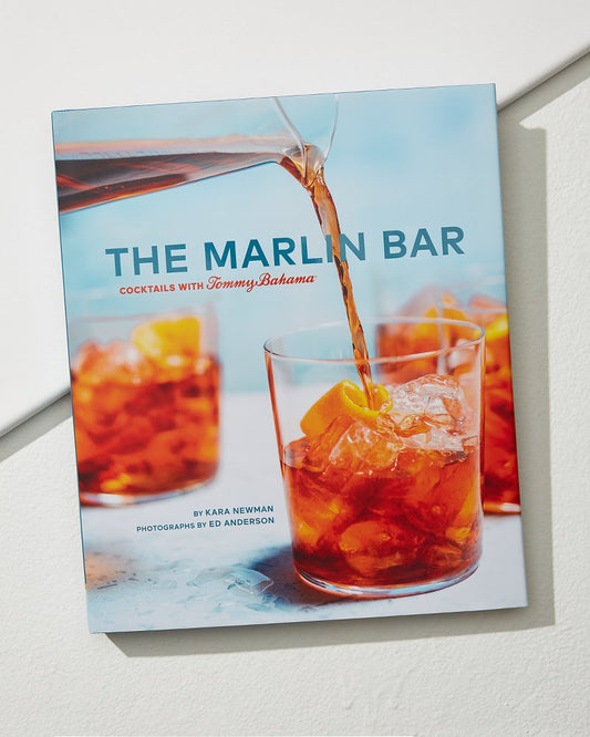 The Marlin Bar Cocktail Book - Tommy Bahama Beach & Home